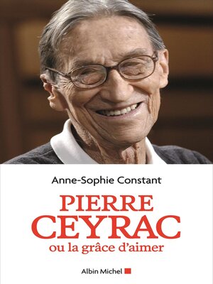 cover image of Pierre Ceyrac ou la grâce d'aimer